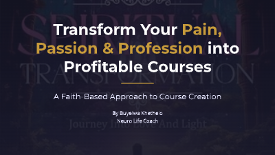 original black 10 pager-Transform_Your_Pain,_Passion_&_Profession_into_Profitable_Courses